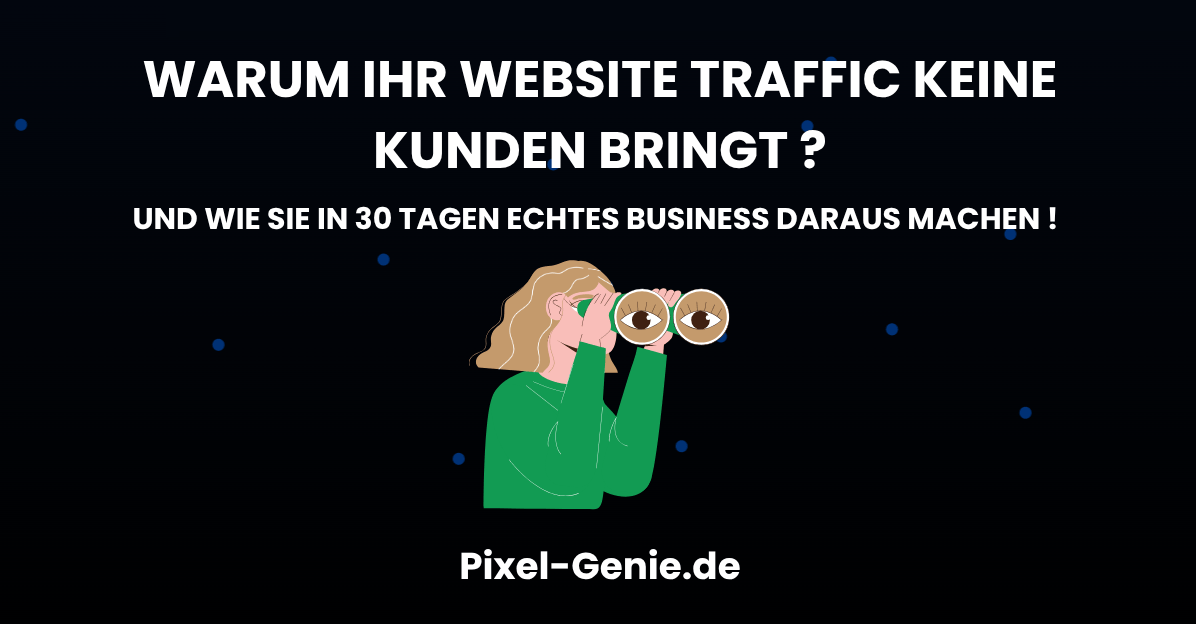 🚨 Sie haben Traffic – aber keine Leads? Darum bringt Ihre Website kein Geld (und wie Sie das in 30 Tagen ändern)